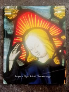 Images in Light Stained Glass 1200-1550 Book Sam Fogg